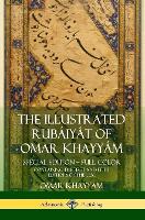 The Illustrated Rubáiyát of Omar Khayyám