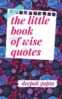 The Little Book of Wise Quotes