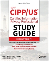 IAPP CIPP / US Certified Information Privacy Professional Study Guide
