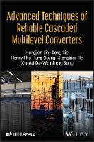 Advanced Techniques of Reliable Cascaded Multilevel Converters