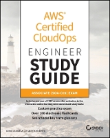 AWS Certified CloudOps Engineer Study Guide: Associate (SOA-C03) Exam (Sybex Study Guide)