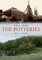 The Potteries Through Time