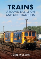 Trains Around Eastleigh and Southampton