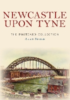 Newcastle upon Tyne The Postcard Collection