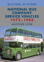 National Bus Company Service Vehicles 1972-1986: Another Look