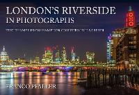 London's Riverside in Photographs