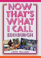 Now That's What I Call Edinburgh