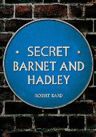 Secret Barnet and Hadley