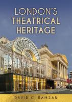 London's Theatrical Heritage