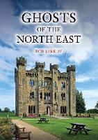 Ghosts of the North East