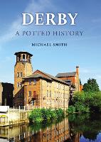 Derby: A Potted History