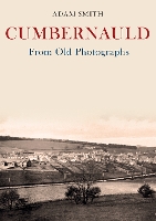Cumbernauld From Old Photographs