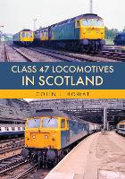 Class 47 Locomotives in Scotland