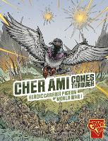 Cher Ami Comes Through