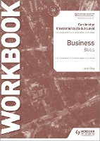 Cambridge International AS & A Level Business Skills Workbook