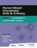 Pearson Edexcel International GCSE (9–1) History: Paper 2 Investigation and Breadth Studies