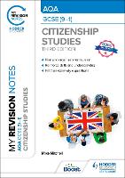 My Revision Notes: AQA GCSE (9-1) Citizenship Studies Third Edition