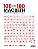 100 for 100 – Macbeth: 100 days. 100 revision activities
