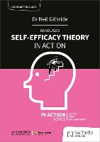 Bandura's Self-Efficacy Theory in Action