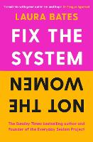 Fix the System, Not the Women
