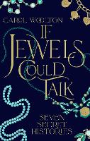 If Jewels Could Talk