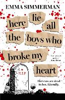 Here Lie All the Boys Who Broke My Heart