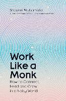 Work Like A Monk