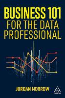 Business 101 for the Data Professional