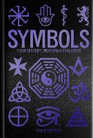 Symbols: Their History, Meaning & Evolution