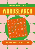 Mini Wordsearch: 132 Super Speedy Puzzles (Mini Puzzles)