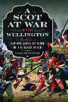 A Scot at War with Wellington