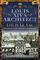 Louis XIV's Architect