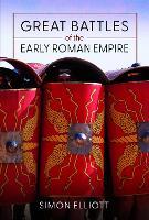 Great Battles of the Early Roman Empire