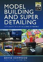 Model Building and Super Detailing