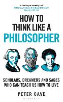 How to Think Like a Philosopher