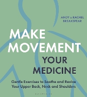 Make Movement Your Medicine