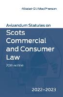 Avizandum Statutes on Scots Commercial and Consumer Law, 20th Edition
