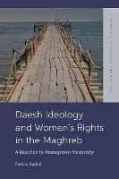 Daesh Ideology and Women’s Rights in the Maghreb