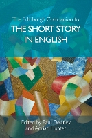 The Edinburgh Companion to the Short Story in English