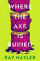 Where the Axe is Buried