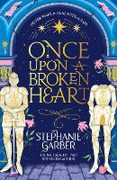 Once Upon a Broken Heart