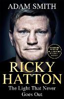 Ricky Hatton: The Light that Never Goes Out