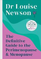 The Definitive Guide to the Perimenopause and Menopause - The Sunday Times bestseller 2024