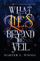 What Lies Beyond the Veil