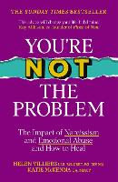 You’re Not the Problem