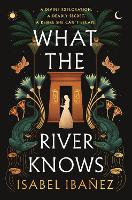 What the River Knows