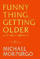Funny Thing, Getting Older