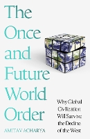 The Once and Future World Order
