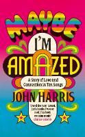 Maybe I'm Amazed