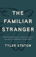 The Familiar Stranger